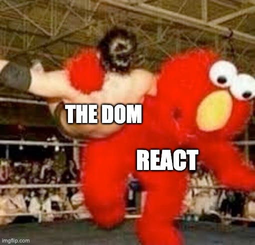 React, dominating the DOM. Who&#x27;s the DOM now?